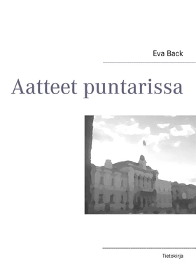 Aatteet puntarissa (e-bok) av Eva Back