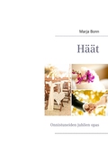 Häät: Onnistuneiden juhlien opas