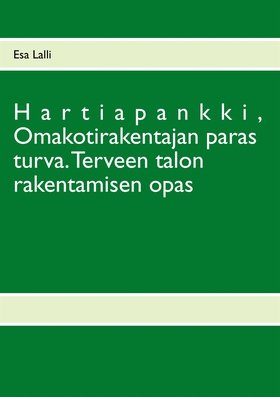 Hartiapankki, Omakotirakentajan paras turva. (