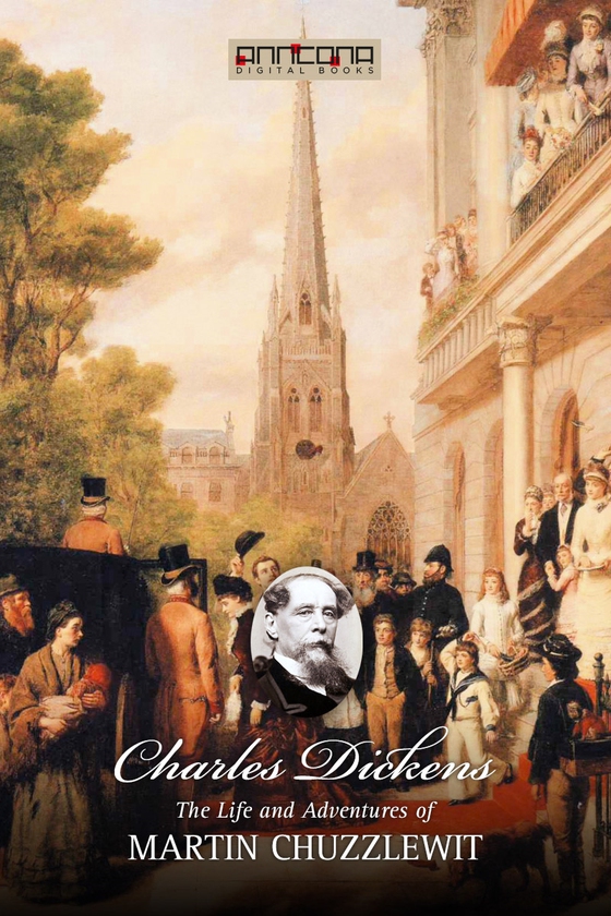 The Life and Adventures of Martin Chuzzlewit