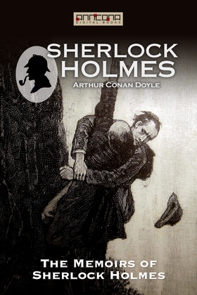 The Memoirs of Sherlock Holmes (e-bok) av Arthu