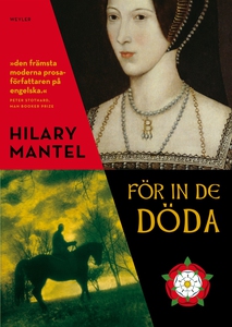 För in de döda (e-bok) av Hilary Mantel