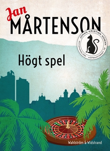 Högt spel (e-bok) av Jan Mårtenson