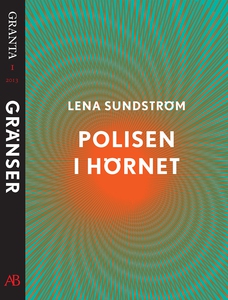 Polisen i hörnet: en e-singel ur Granta #1 (e-b