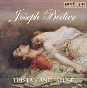 Tristan and Iseult (ljudbok) av Joseph Bédier