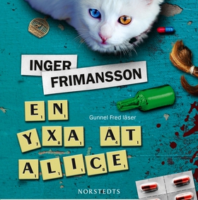 En yxa åt Alice (ljudbok) av Inger Frimansson