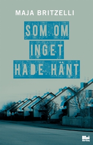 Som om inget hade hänt (e-bok) av Marianne Brit