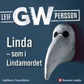 Linda - som i Lindamordet : Roman om ett brott