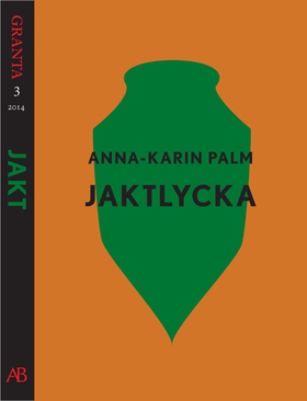 Jaktlycka. En e-singel ur Granta 3 (e-bok) av A