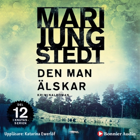 Den man älskar (ljudbok) av Mari Jungstedt