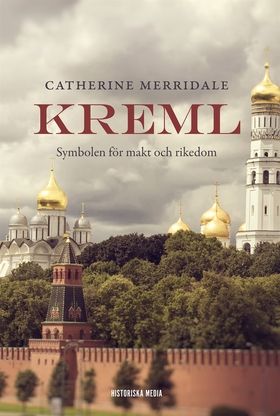Kreml: Symbolen för makt och rikedom (e-bok) av