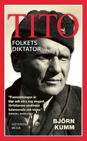 Tito: Folkets diktator (e-bok) av Björn Kumm