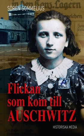 Flickan som kom till Auschwitz (e-bok) av Sören