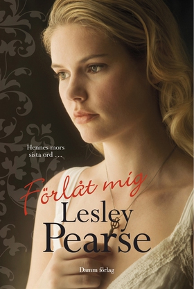 Förlåt mig (e-bok) av Lesley Pearse