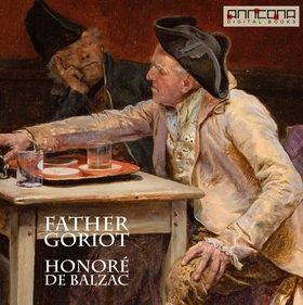 Father Goriot (ljudbok) av Honoré De Balzac