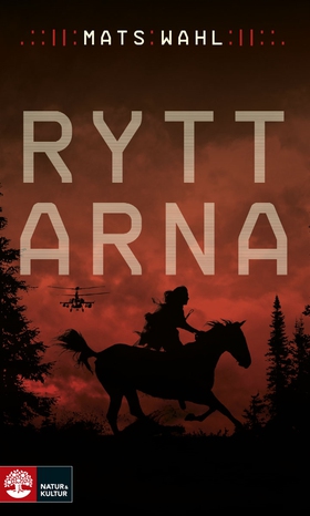 Ryttarna (e-bok) av Mats Wahl