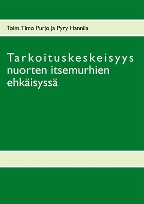 Tarkoituskeskeisyys nuorten itsemurhien ehkäisy