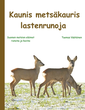 Kaunis metsäkauris: lastenrunoja (e-bok) av Tuo