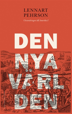 Den nya världen (e-bok) av Lennart Pehrson
