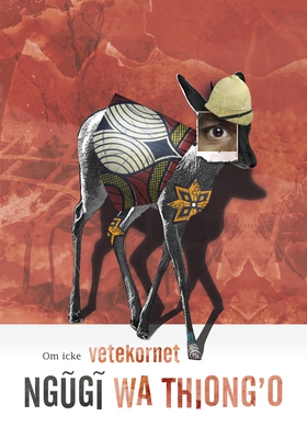 Om icke vetekornet (e-bok) av Ngugi wa Thiong'o