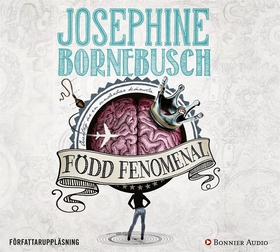 Född fenomenal (ljudbok) av Josephine Bornebusc