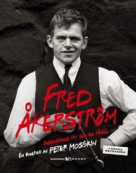 Fred Åkerström : ingenstans fri som en fågel :