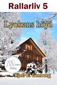 Rallarliv - Del 5 - Lyckans höjd (e-bok) av Kje