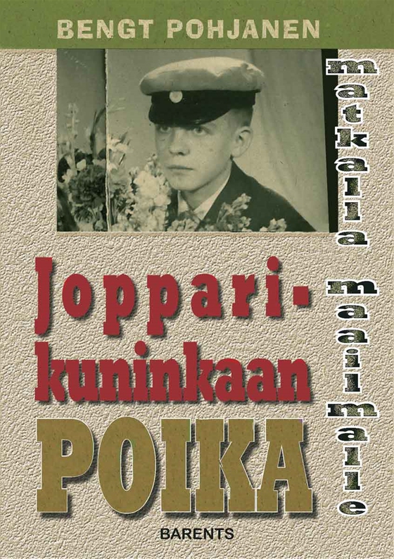 Jopparikuninkaan poika -matkalla maailmalle