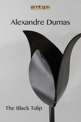 The Black Tulip (e-bok) av Alexandre Dumas
