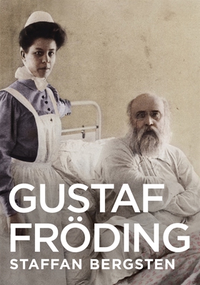 Gustaf Fröding (e-bok) av Staffan Bergsten