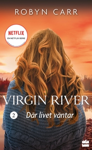 Där livet väntar (e-bok) av Robyn Carr