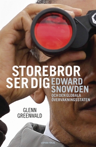 Storebror ser dig : Edward Snowden och den glob