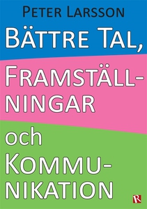 Bättre tal, framställningar och kommunikation (