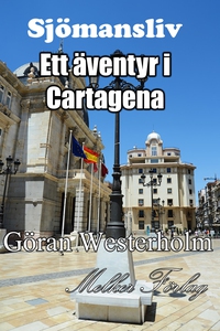 Sjömansliv 2 - Ett äventyr i Cartagena (e-bok)