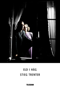 Eld i håg (e-bok) av Stieg Trenter