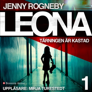 Leona. Tärningen är kastad (ljudbok) av Jenny R