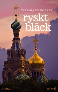 Ryskt bläck (e-bok) av Tatiana de Rosnay