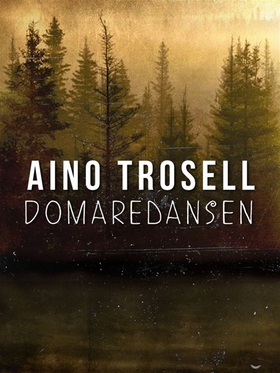 Domaredansen (e-bok) av Aino Trosell