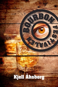 Bourbonfestivalen (e-bok) av Kjell Åhsberg