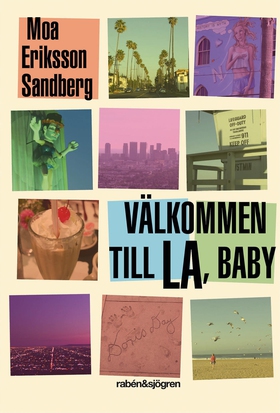 Välkommen till LA, baby (e-bok) av Moa Eriksson