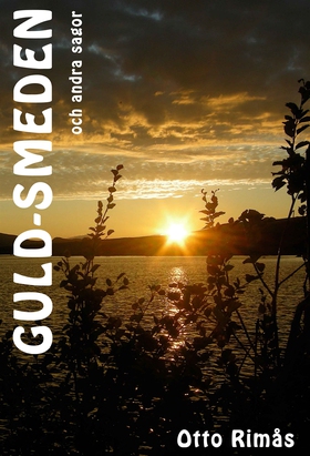 Guld-smeden och andra sagor (e-bok) av Otto Rim