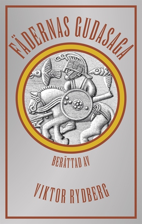Fädernas gudasaga (e-bok) av Viktor Rydberg