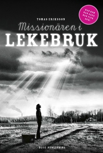 Missionären i Lekebruk (e-bok) av Tomas Eriksso