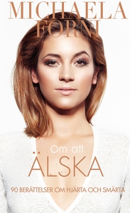 Om att älska (e-bok) av Michaela Forni
