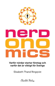 Nerdonomics - varför nördar startar företag och