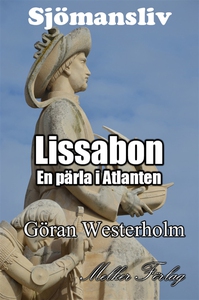 Sjömansliv 4 - Lissabon En pärla i Atlanten (e-