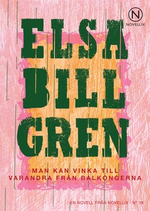 Man kan vinka till varandra från balkongerna (l