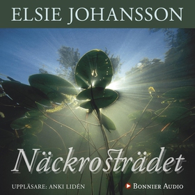 Näckrosträdet (ljudbok) av Elsie Johansson