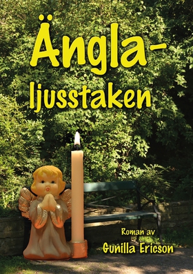 Änglaljusstaken (e-bok) av Gunilla Ericson