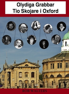 Olydiga Grabbar: Tio Skojare i Oxford (e-bok) a